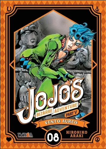 Jojo´s Bizarre Adventure Part V «Vento Aureo» Volumen 8