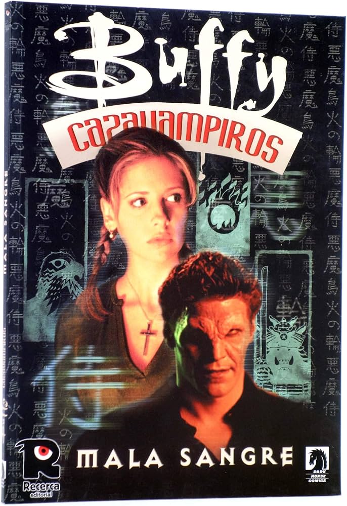 Buffy Cazavampiros - Mala Sangre
